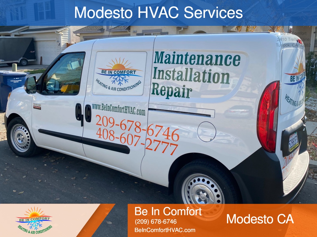 Work van for Modesto  HVAC services - AC services - heating services - water heater services company Be In Comfort